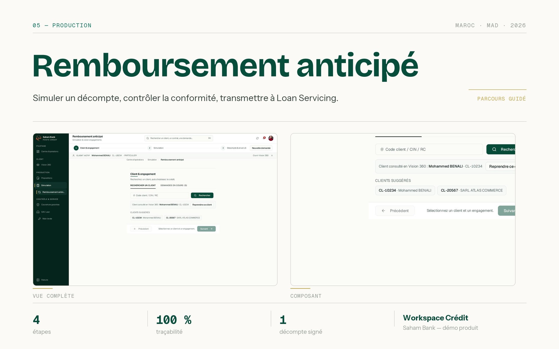 Fabrication : le module est un parcours guidé, donc la planche montre l'étape d'entrée — recherche du client et reprise du dossier consulté en Vision 360 — plutôt que le résultat. Les repères (4 étapes, 100 % de traçabilité, 1 décompte signé) rappellent que la transmission à Loan Servicing est l'objet du module.